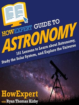 cover image of HowExpert Guide to Astronomy